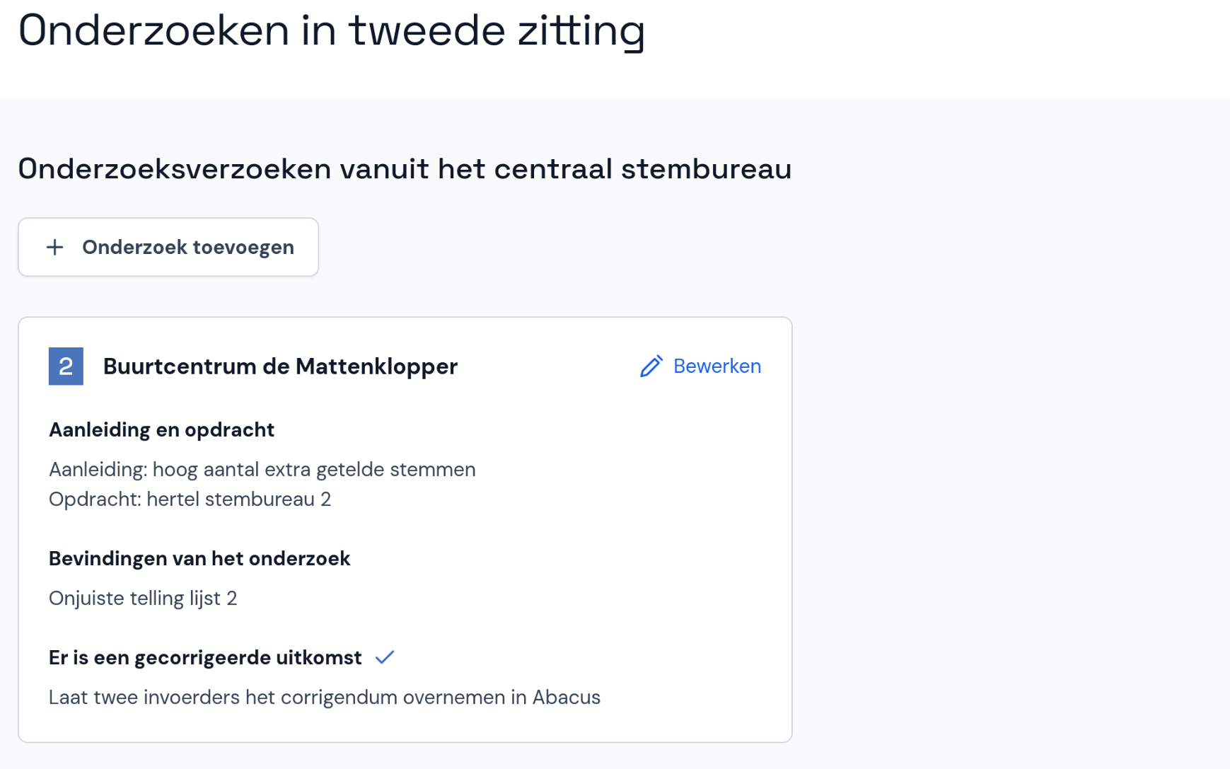 Onderzoeken: invoerfase bezig
