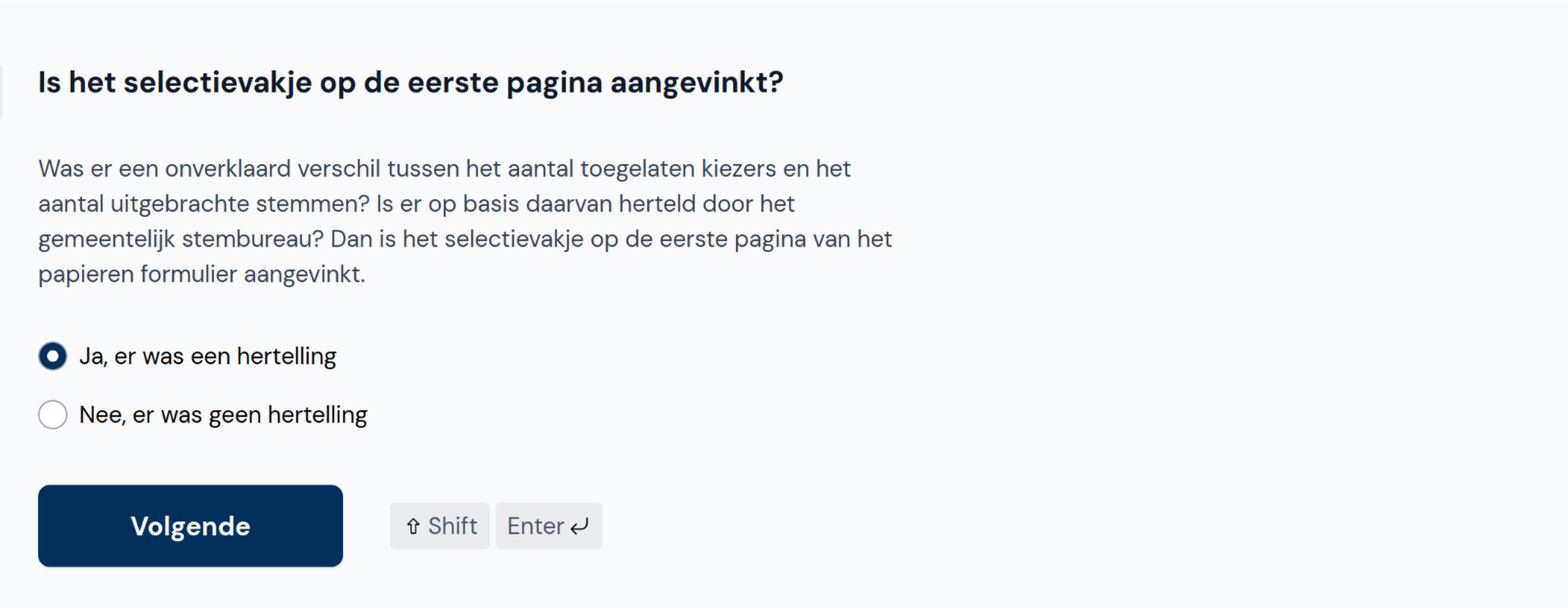 Was er een hertelling?
